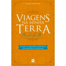 VIAGENS NA MINHA TERRA - COM QUESTÕES COMENTADAS DE VESTIBULAR