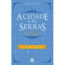 A CIDADE E AS SERRAS: COM QUESTÕES COMENTADAS DE VESTIBULAR