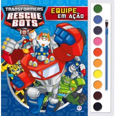 TRANSFORMERS RESCUE BOTS - EQUIPE EM AÇÃO