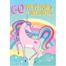 UNICÓRNIOS MÁGICOS - 60 ATIVIDADES