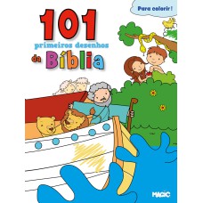 101 PRIMEIROS DESENHOS DA BÍBLIA