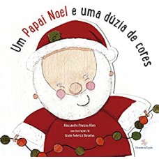 UM PAPAI NOEL E UMA DÚZIA DE CORES