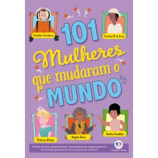 101 MULHERES QUE MUDARAM O MUNDO