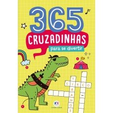 365 CRUZADINHAS PARA SE DIVERTIR