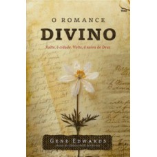 O ROMANCE DIVINO