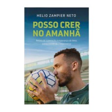 Posso crer no amanhã: Relato de superação e esperança de Neto, sobrevivente da Chapecoense.