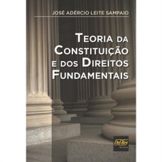 TEORIA DA CONSTITUIÇÃO E DOS DIREITOS FUNDAMENTAIS