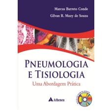 PNEUMOLOGIA E TISIOLOGIA - UMA ABORDAGEM PRÁTICA