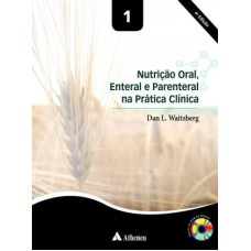 NUTRICAO ORAL ENTERAL E PARENTERAL PRAT. CLINICA -2 VLS