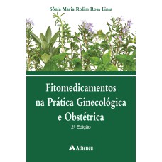 FITOMEDICAMENTOS NA PRÁTICA GINECOLÓGICA E OBSTÉTRICA