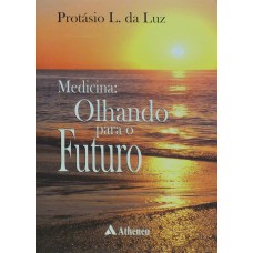 MEDICINA OLHANDO PARA O FUTURO