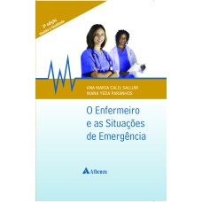 O ENFERMEIRO E AS SITUAÇÕES DE EMERGÊNCIA