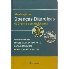 ATUALIZAÇÃO EM DOENÇAS DIARREICAS DA CRIANÇA E DO ADOLESCENTE