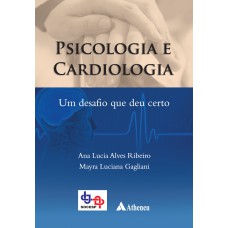 PSICOLOGIA E CARDIOLOGIA - UM DESAFIO QUE DEU CERTO