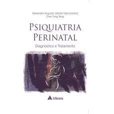 PSIQUIATRIA PERINATAL - DIAGNÓSTICO E TRATAMENTO