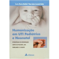 HUMANIZAÇÃO EM UTI PEDIÁTRICA E NEONATAL