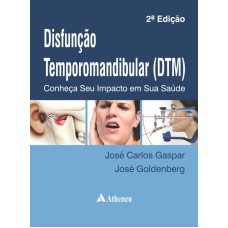 DISFUNÇÃO TEMPOROMANDIBULAR (DTM)