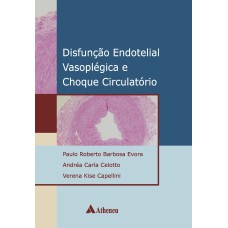 DISFUNÇÃO ENDOTELIAL VASOPLÉGICA E CHOQUE CIRCULATÓRIO