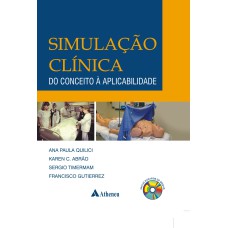 SIMULAÇÃO CLÍNICA - DO CONCEITO A APLICABILIDADE