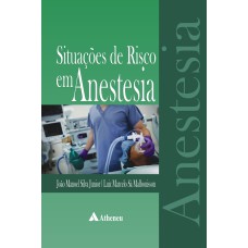 SITUAÇÕES DE RISCO EM ANESTESIA