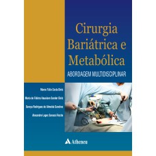 CIRURGIA BARIÁTRICA E METABÓLICA - ABORDAGEM MULTIDISCIPLINAR