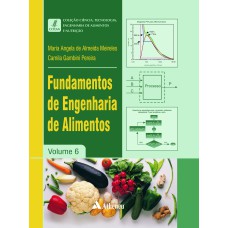 FUNDAMENTOS DE ENGENHARIA DE ALIMENTOS - VOLUME 6