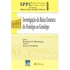 INVESTIGAÇÃO DA BAIXA ESTATURA - DO FENÓTIPO AO GENÓTIPO