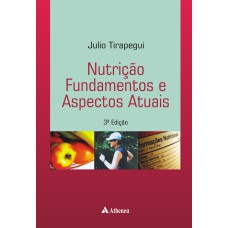 NUTRIÇÃO - FUNDAMENTOS E ASPECTOS ATUAIS