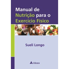 MANUAL DE NUTRICAO PARA O EXERCICIO FISICO