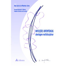 INFECÇÕES ORTOPÉDICAS - ABORDAGEM MULTIDISCIPLINAR