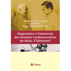 DIAGNÓSTICO E TRATAMENTO DAS DOENÇAS CARDIOVASCULARES