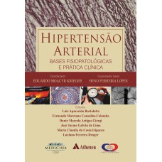 HIPERTENSÃO ARTERIAL - BASES FISIOPATOLÓGICAS E PRÁTICA CLÍNICA