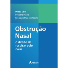 OBSTRUCAO NASAL O DIREITO DE RESPIRAR PELO NARIZ