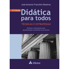 DIDÁTICA PARA TODOS - TÉCNICAS E ESTRATÉGIAS