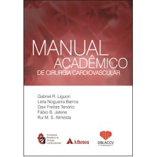 MANUAL ACADÊMICO DE CIRURGIA CARDIOVASCULAR