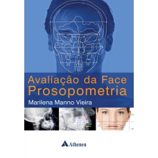 AVALIAÇÃO DA FACE PROSOPOMETRIA