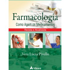 FARMACOLOGIA - COMO AGEM OS MEDICAMENTOS