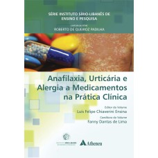 ANAFILAXIA, URTICÁRIA E ALERGIA A MEDICAMENTOS NA PRÁTICA CLÍNICA