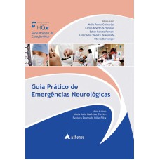 EMERGÊNCIAS NEUROLÓGICAS: UM GUIA PRÁTICO