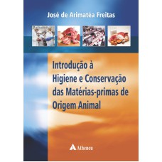 INTRODUÇÃO À HIGIENE E CONSERVAÇÃO DAS MATÉRIAS-PRIMAS DE ORIGEM ANIMAL