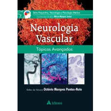 NEUROLOGIA VASCULAR: TÓPICOS AVANÇADOS