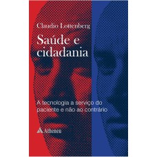 SAÚDE E CIDADANIA - A TECNOLOGIA A SERVIÇO DO PACIENTE