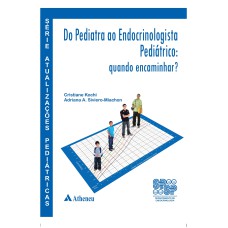 DO PEDIATRA AO ENDOCRINOLOGISTA PEDIÁTRICO