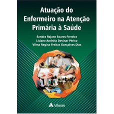 ATUAÇÃO DO ENFERMEIRO NA ATENÇÃO PRIMÁRIA A SAÚDE