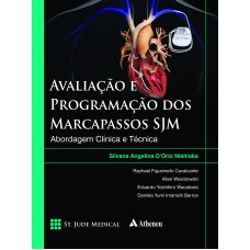 AVALIAÇÃO E PROGRAMAÇÃO DOS MARCAPASSOS SJM