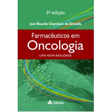 FARMACÊUTICOS EM ONCOLOGIA - UMA NOVA REALIDADE