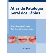 ATLAS DE PATOLOGIA GERAL DOS LÁBIOS