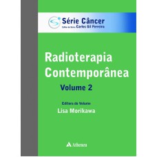 RADIOTERAPIA CONTEMPORÂNEA - VOLUME 2