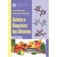 QUÍMICA E BIOQUÍMICA DOS ALIMENTOS - VOLUME 2