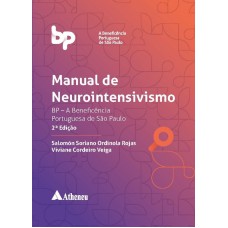 MANUAL DE NEUROINTENSIVISMO: BP - A BENEFICÊNCIA PORTUGUESA DE SÃO PAULO